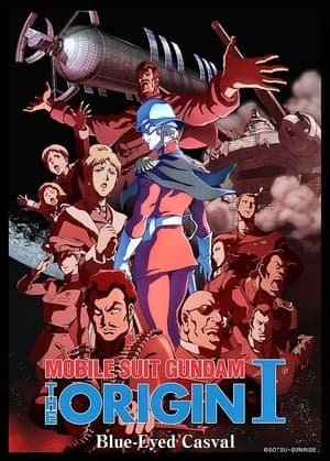 Mobile Suit Gundam: The Origin I - Blue-Eyed Casval thumbnail