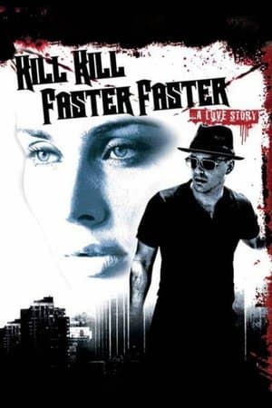 Kill Kill Faster Faster thumbnail