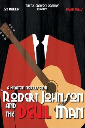 Robert Johnson and the Devil Man thumbnail