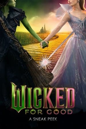 Wicked: For Good - A Sneak Peek thumbnail