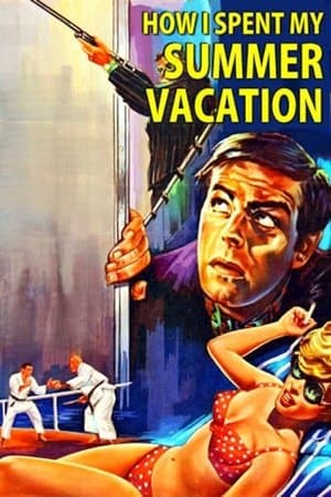 How I Spent My Summer Vacation thumbnail