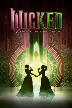 Wicked: One Wonderful Night thumbnail