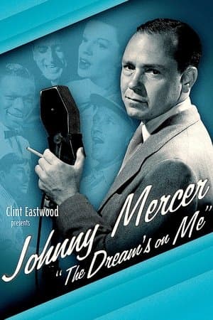 Johnny Mercer: The Dream's on Me thumbnail