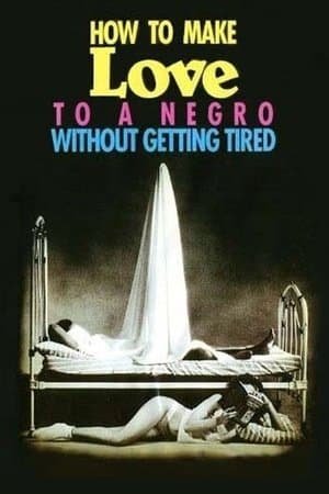How to Make Love to a Negro Without Getting Tired thumbnail