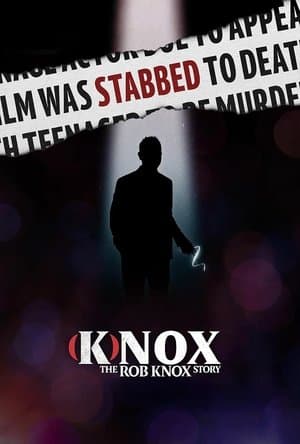 (K)nox: The Rob Knox Story thumbnail