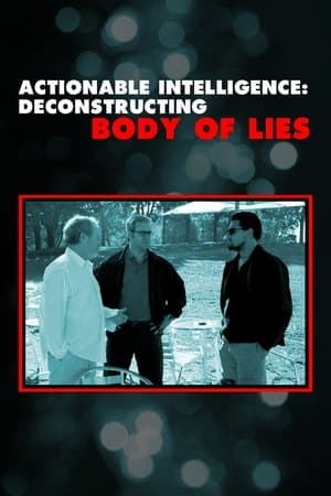 Actionable Intelligence: Deconstructing 'Body of Lies' thumbnail