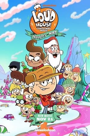 A Loud House Christmas Movie: Naughty or Nice thumbnail
