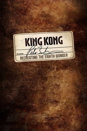 Recreating the Eighth Wonder: The Making of 'King Kong' thumbnail
