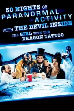 30 Nights of Paranormal Activity With the Devil Inside the Girl With the Dragon Tattoo thumbnail