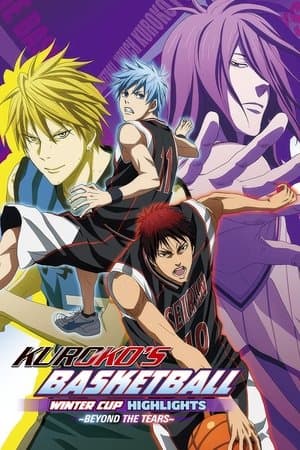 Kuroko's Basketball - Movie: Winter Cup - Beyond the Tears thumbnail