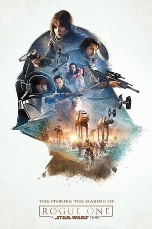 The Stories: The Making of 'Rogue One: A Star Wars Story' thumbnail