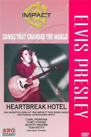 Impact! Songs That Changed the World: Elvis Presley-Heartbreak Hotel thumbnail