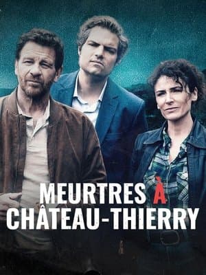 Meurtres à Château-Thierry thumbnail