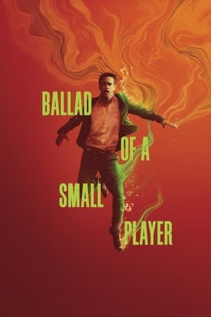 Ballad of a Small Player thumbnail