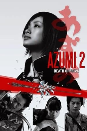Azumi 2: Death or Love thumbnail