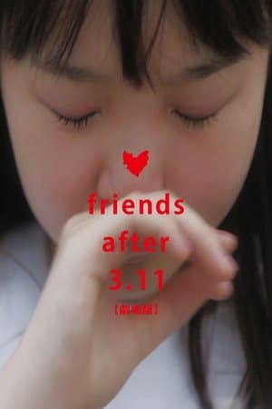 Friends After 3.11 thumbnail
