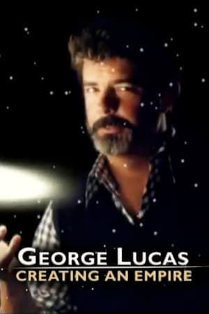 George Lucas: Creating an Empire thumbnail