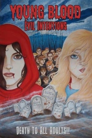 Young Blood: Evil Intentions thumbnail