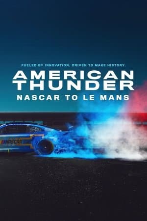 American Thunder: NASCAR to Le Mans thumbnail
